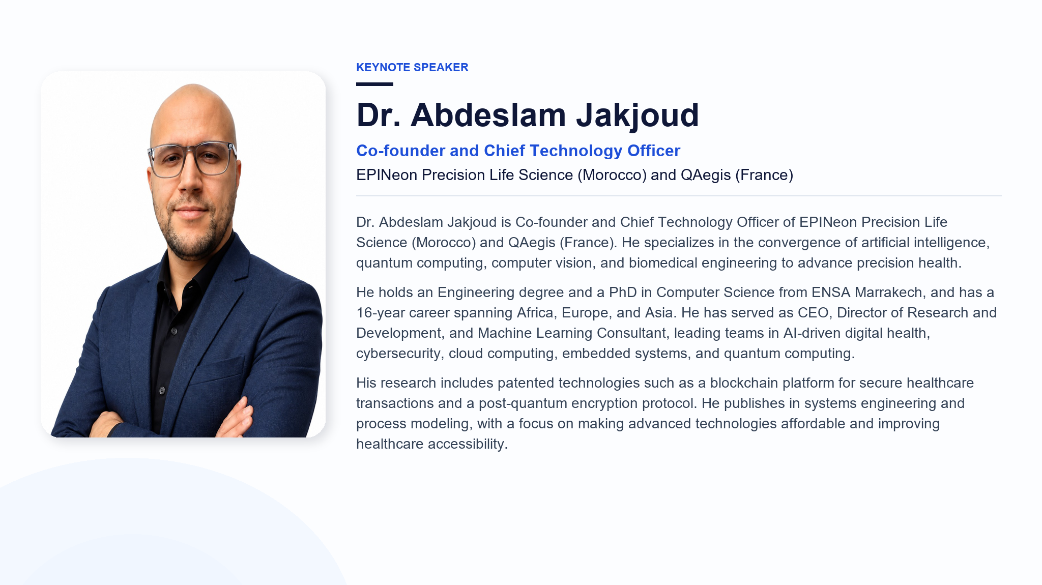 Dr. Abdeslam Jakjoud — Co-founder and Chief Technology Officer, EPINeon Precision Life Science, Morocco & QAegis, France
